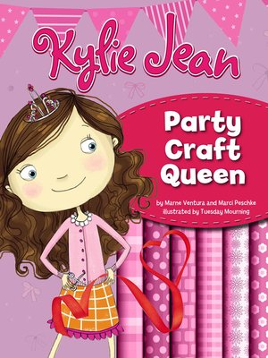 cover image of Kylie Jean Party Craft Queen